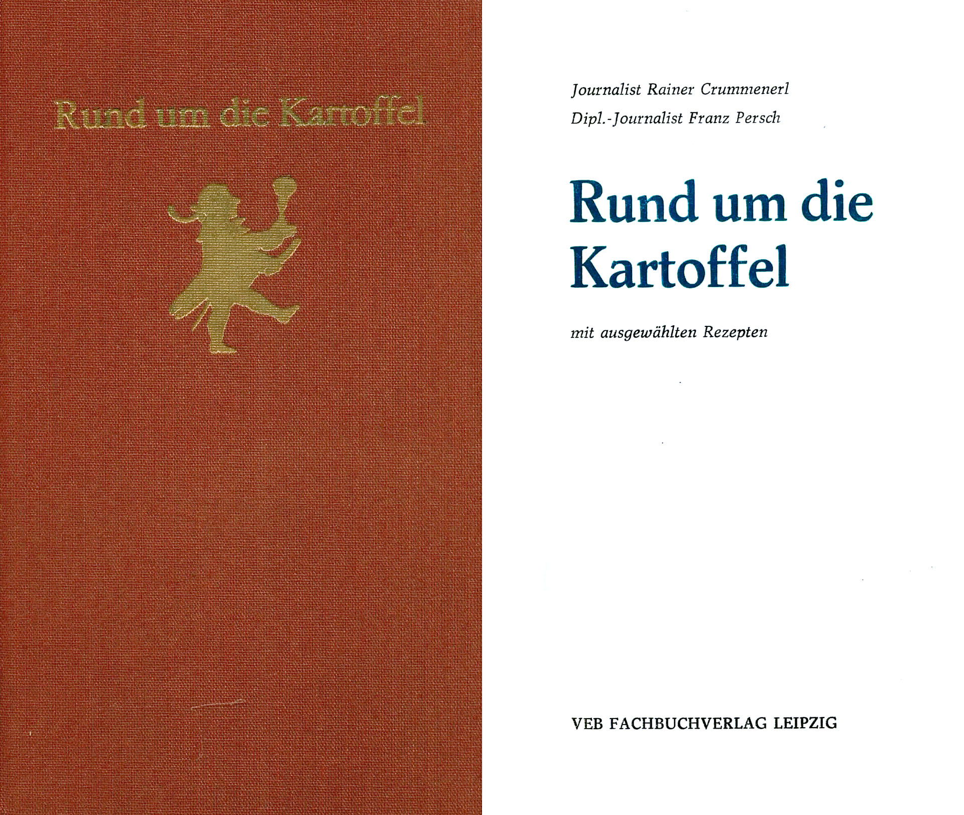 Rund um die Kartoffel - Crummenerl, Rainer / Persch, Franz
